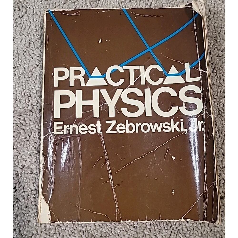 Practical Physics Ernest Zebrowski Jr 1980 Paperback GUC Textbook